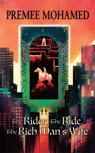 The Rider, the Ride, the Rich Man’s Wife