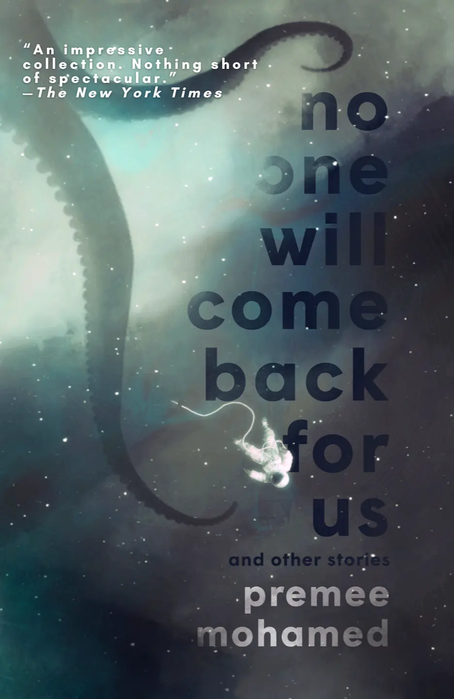 No One Will Come Back For Us and other stories